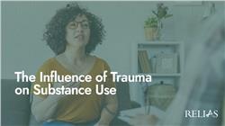 The Influence of Trauma on Substance Use