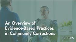 An Overview of Evidence-Based Practices in Community Corrections