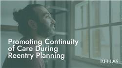 Promoting Continuity of Care During Reentry Planning